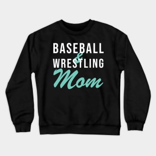 Baseball and Wrestling Mom Baseball Mom Crewneck Sweatshirt